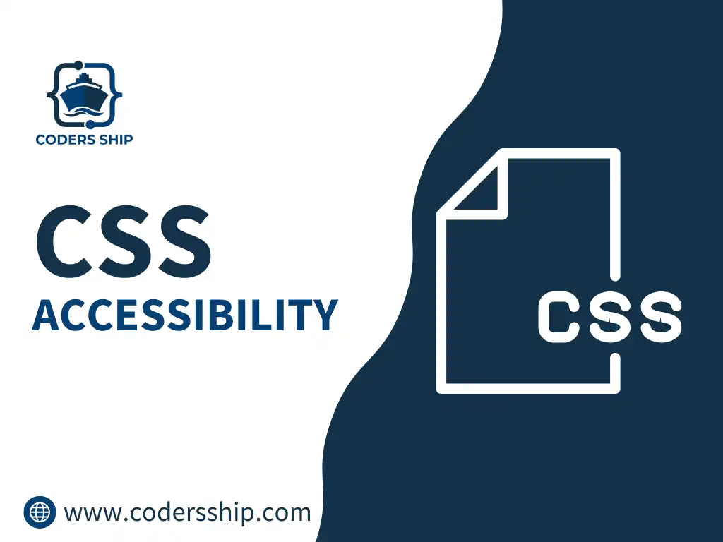 Accessibility in CSS