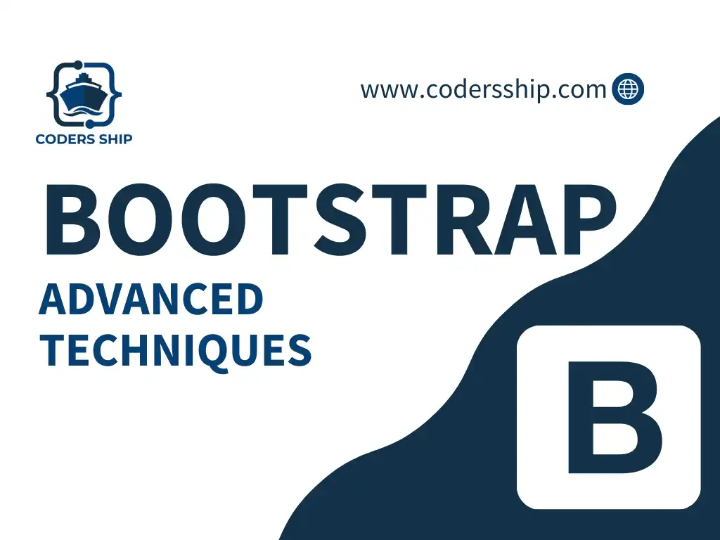 Advanced Techniques in Bootstrap