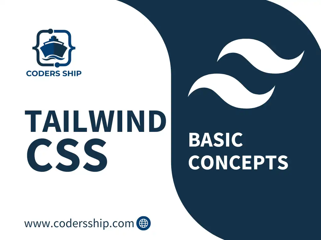 Basic Concepts in Tailwind CSS