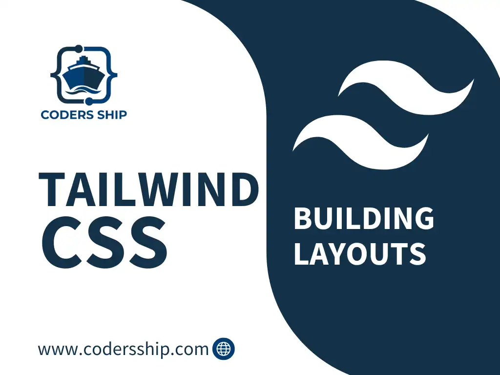 Building Layouts in Tailwind CSS