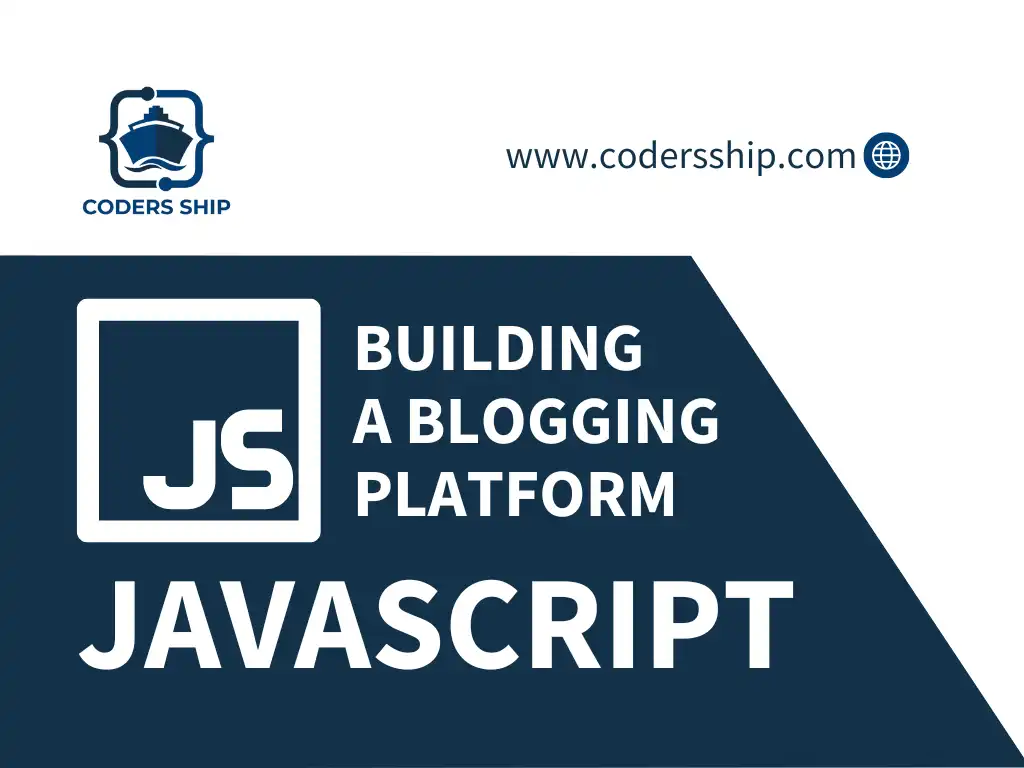 Building a Blogging Platform in JavaScript