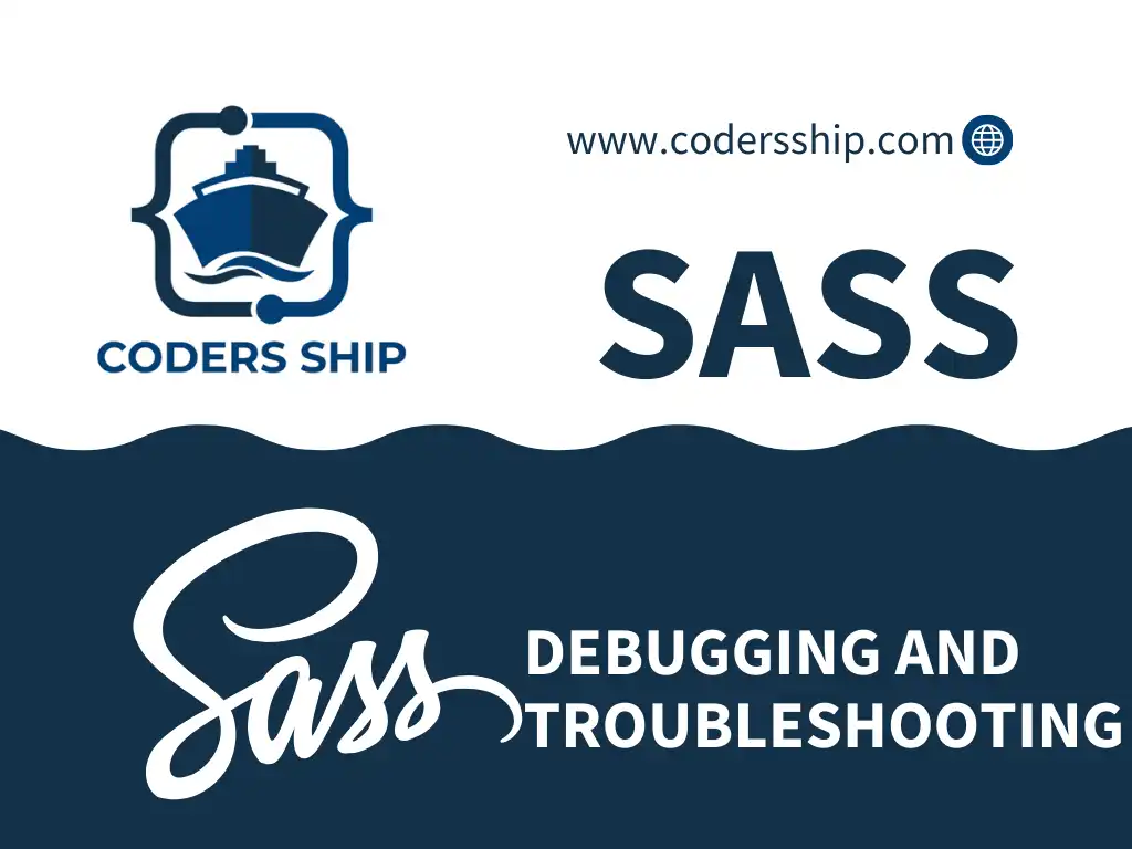 Debugging and Troubleshooting in SASS