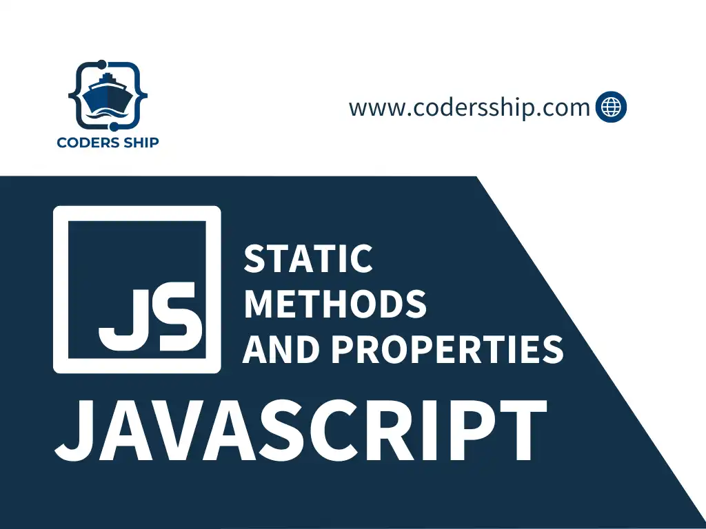 Static Methods and Properties in JavaScript