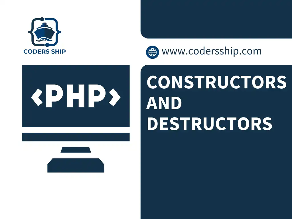 Constructors and Destructors in PHP