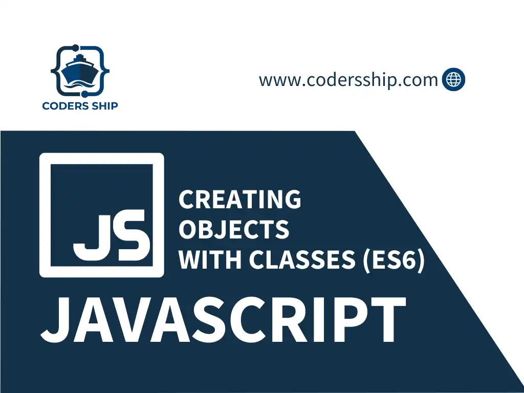 Creating Objects with Classes (ES6) in JavaScript