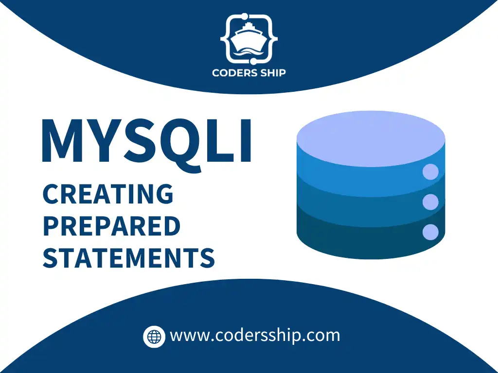 Creating Prepared Statements in MySQLi