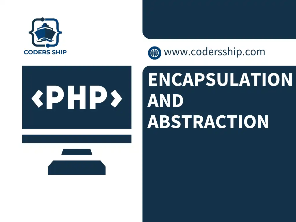 Encapsulation and Abstraction in PHP