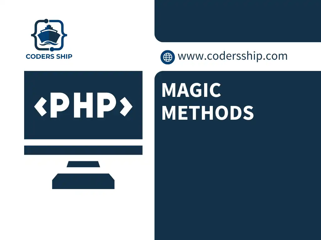 Magic Methods in PHP