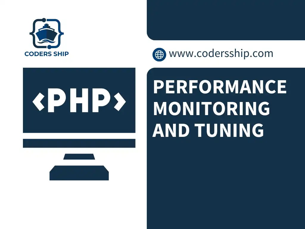 Performance Monitoring and Tuning in PHP