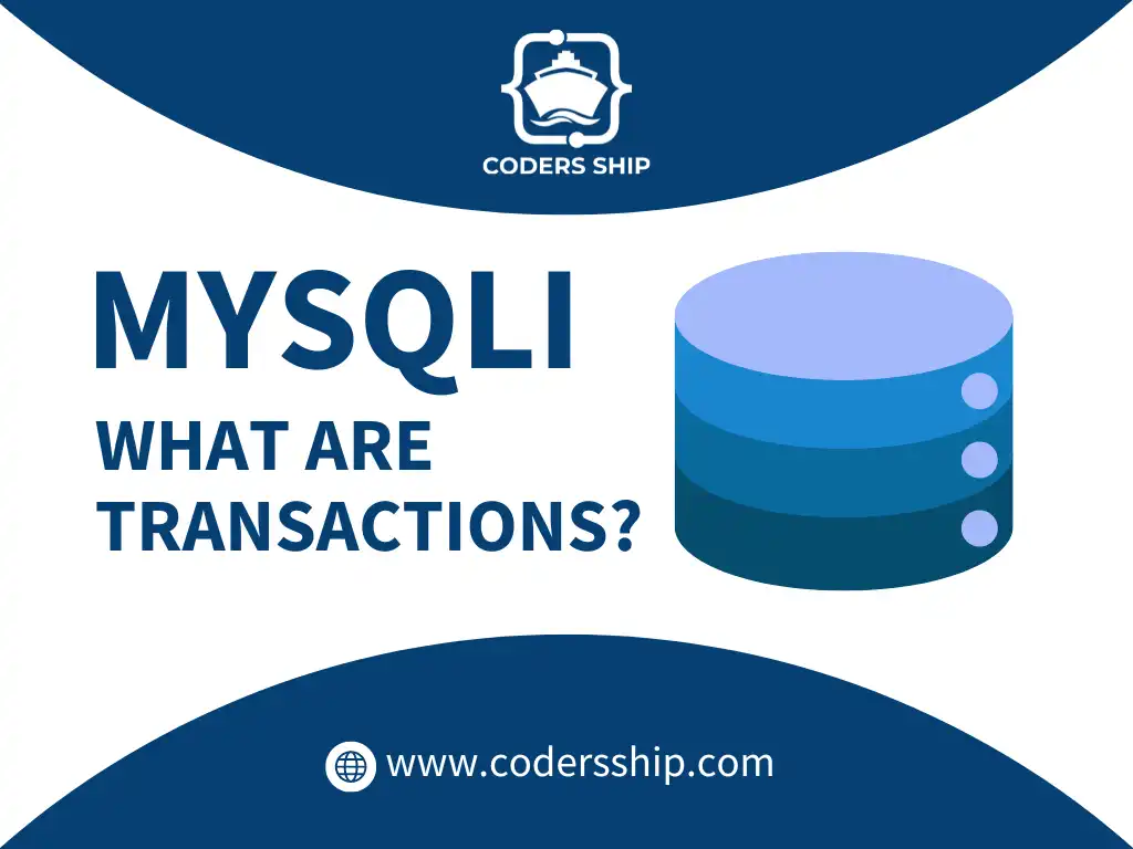 What are Transactions in MySQLi