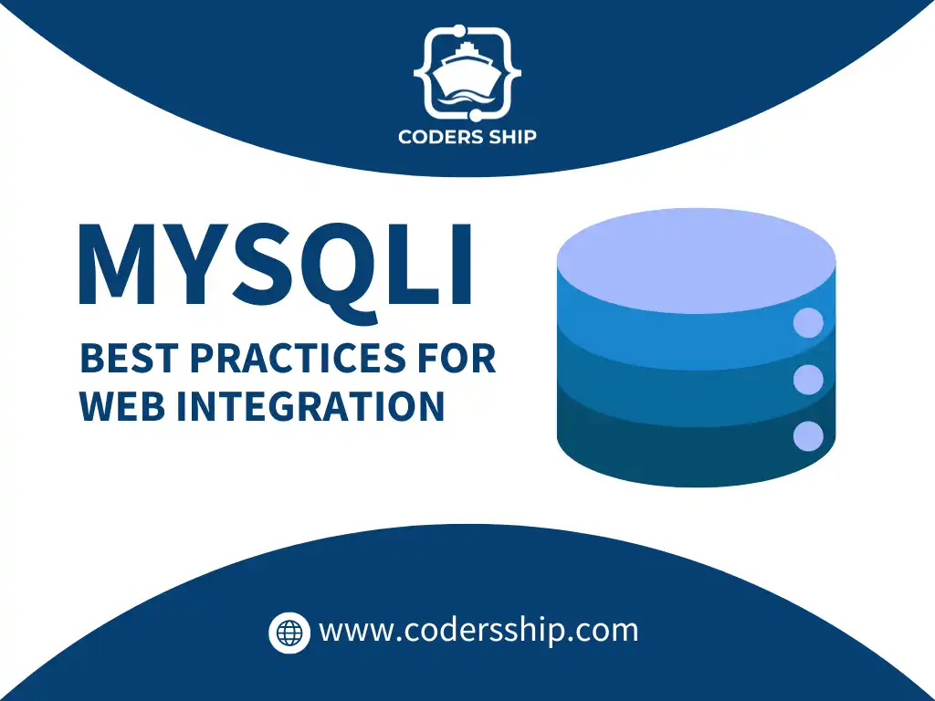 Best Practices for Web Integration in MySQLi