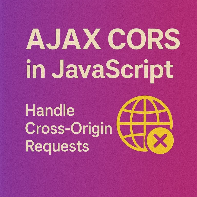 AJAX CORS in JavaScript Handle Cross-Origin Requests