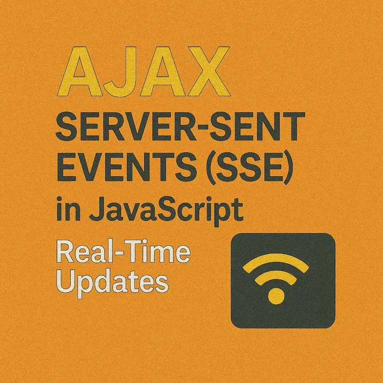 AJAX Server-Sent Events (SSE) in JavaScript Real-Time Updates