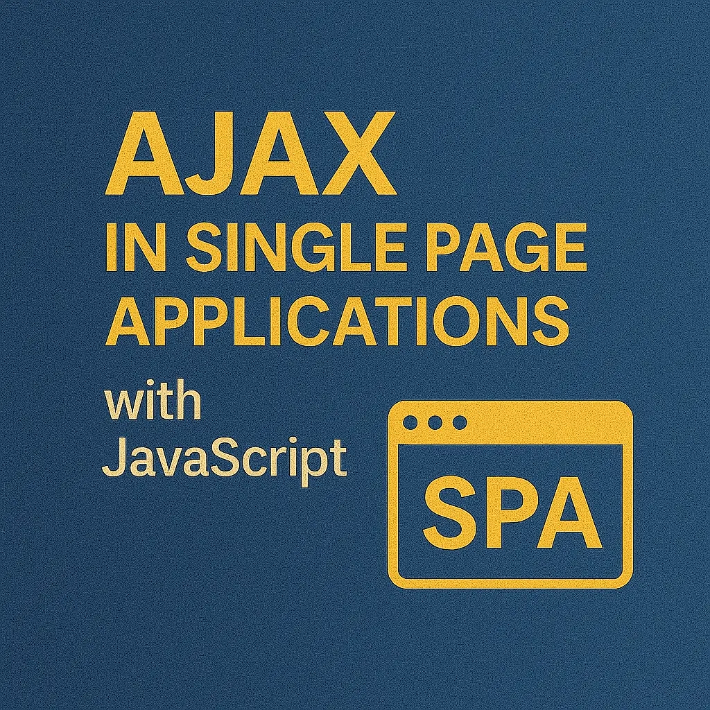AJAX in Single Page Applications (SPAs) with JavaScript