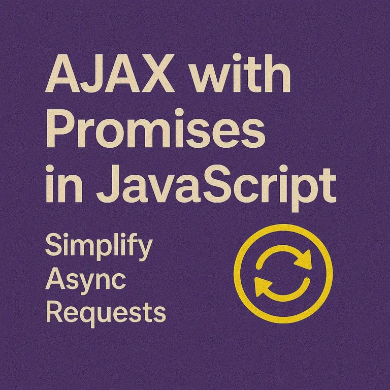 AJAX with Promises in JavaScript Simplify Async Requests