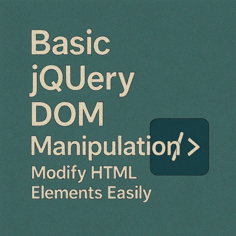 Basic jQuery DOM Manipulation Modify HTML Elements Easily