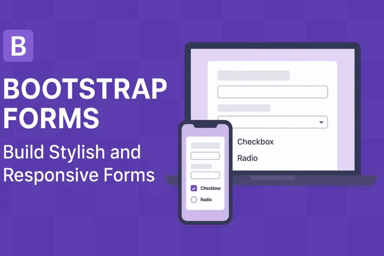 Bootstrap Forms - Build Stylish and Responsive Forms