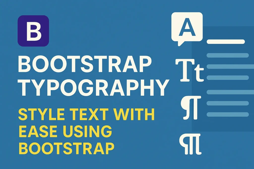 Bootstrap Typography - Style Text with Ease Using Bootstrap