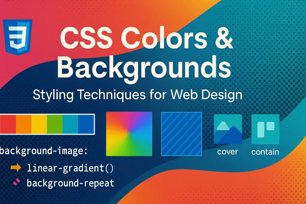 CSS Colors and Backgrounds - Styling Techniques for Web Design