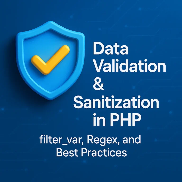 Data Validation & Sanitization in PHP filter_var, Regex, and Best Practices