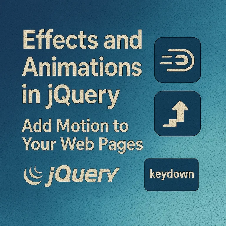 Effects and Animations in jQuery Add Motion to Your Web Pages