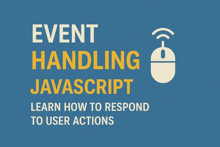 Event Handling in JavaScript - Learn How to Respond to User Actions