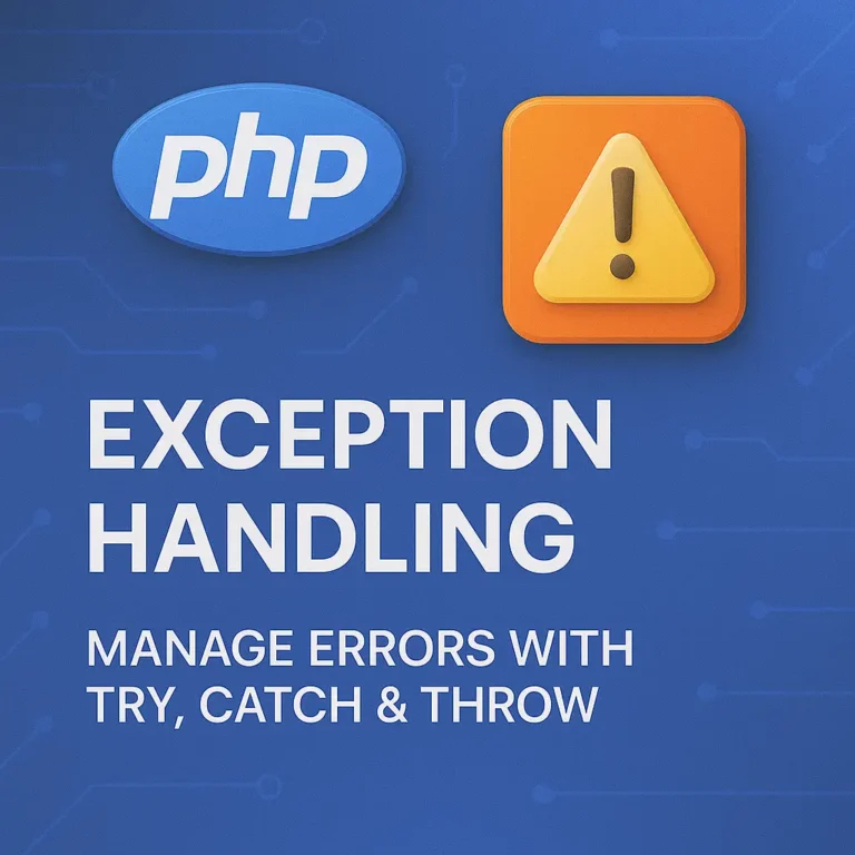 Exception Handling in PHP Manage Errors with Try, Catch & Throw