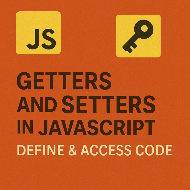 Getters and Setters in JavaScript Define & Access Properties