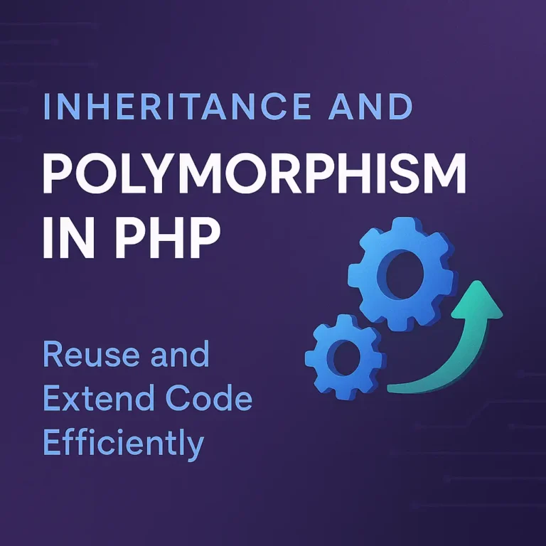 Inheritance and Polymorphism in PHP Reuse and Extend Code Efficiently