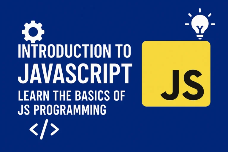 Introduction to JavaScript - Learn the Basics of JS Programming