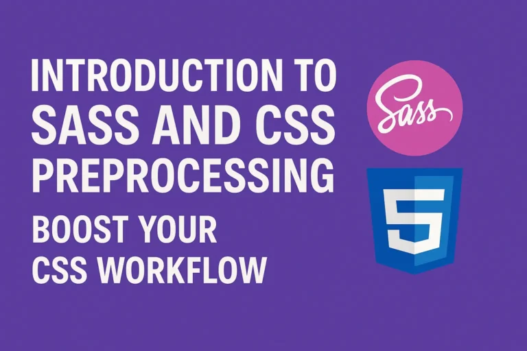 Introduction to SASS and CSS Preprocessing Boost Your CSS Workflow