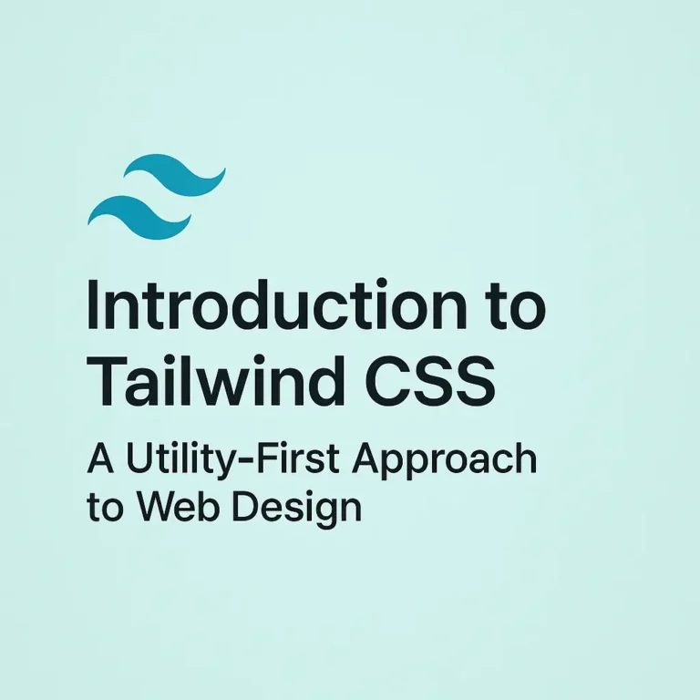 Introduction to Tailwind CSS A Utility-First Approach to Web Design
