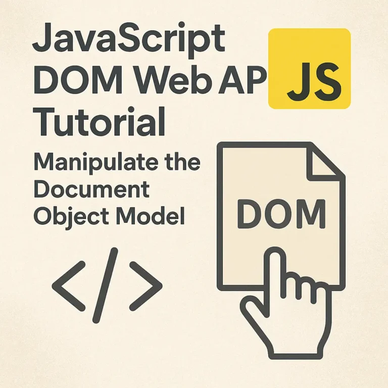 JavaScript DOM Web API Tutorial Manipulate the Document Object Model