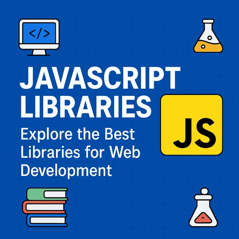 JavaScript Libraries - Explore the Best Libraries for Web Development