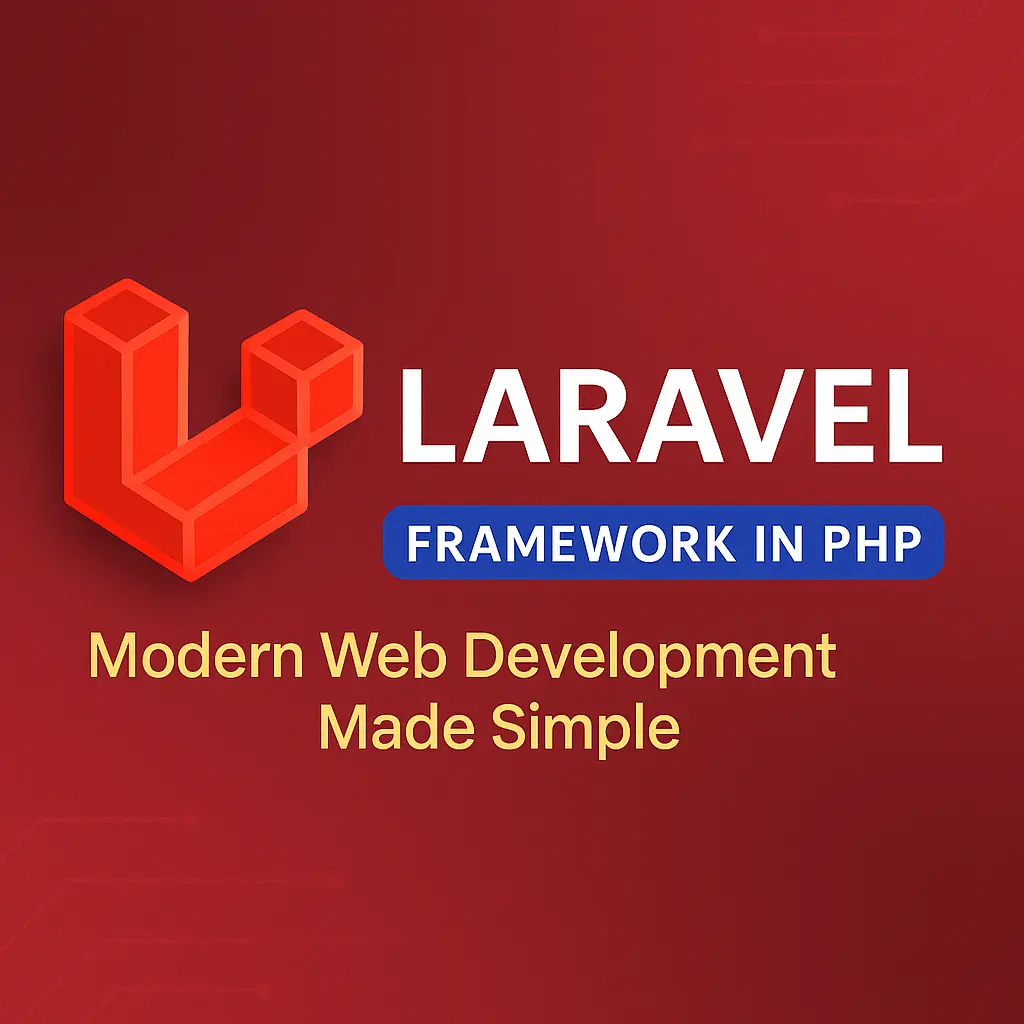 Laravel Framework in PHP Modern Web Development Made Simple