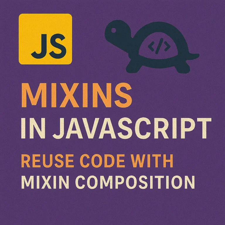 Mixins in JavaScript Reuse Code with Mixin Composition