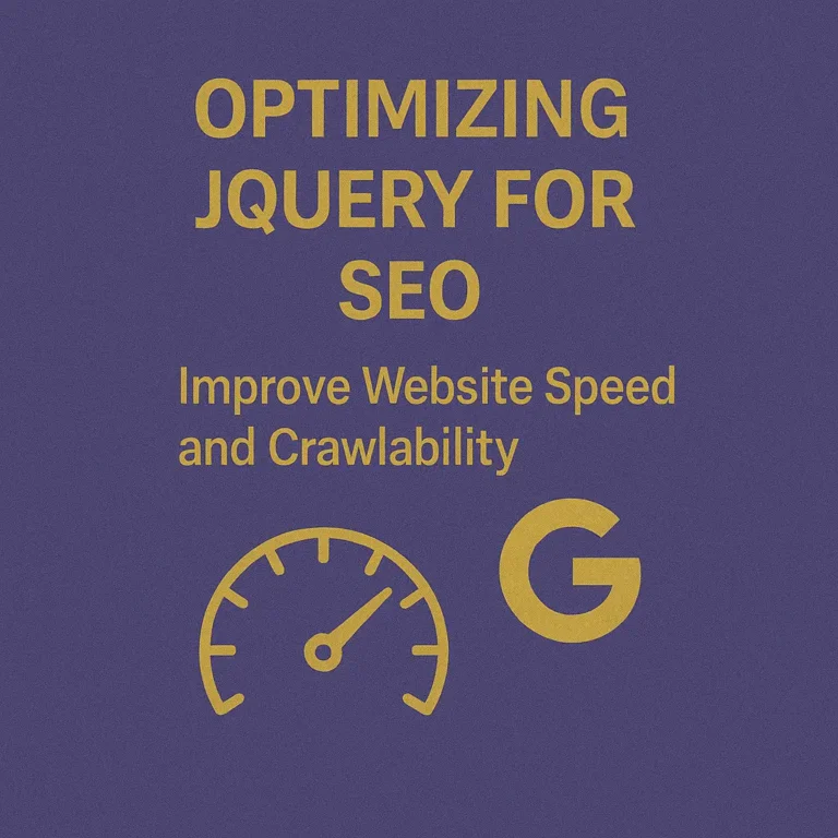 Optimizing jQuery for SEO Improve Website Speed and Crawlability