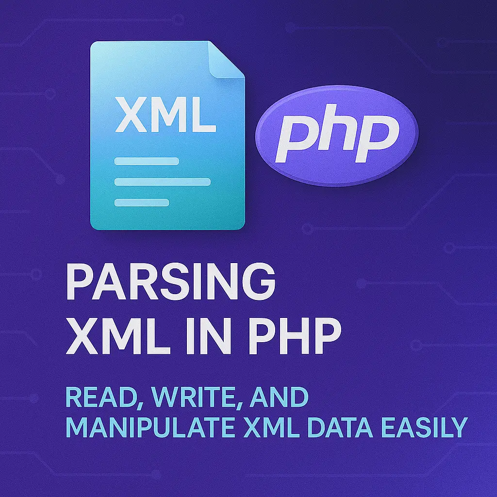 Parsing XML in PHP Read, Write, and Manipulate XML Data Easily