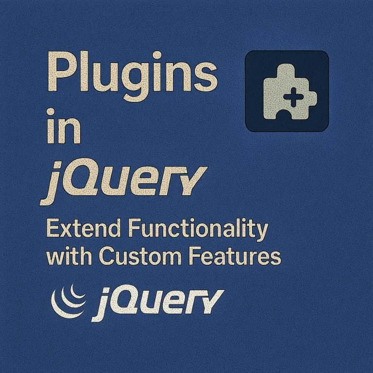 Plugins in jQuery Extend Functionality with Custom Features