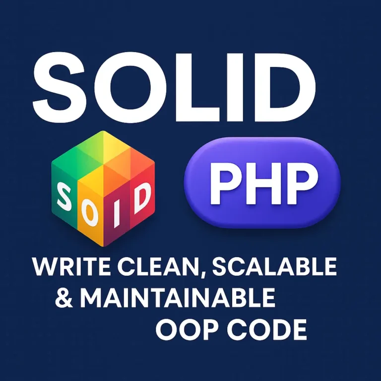 SOLID Principles in PHP Write Clean, Scalable & Maintainable OOP Code