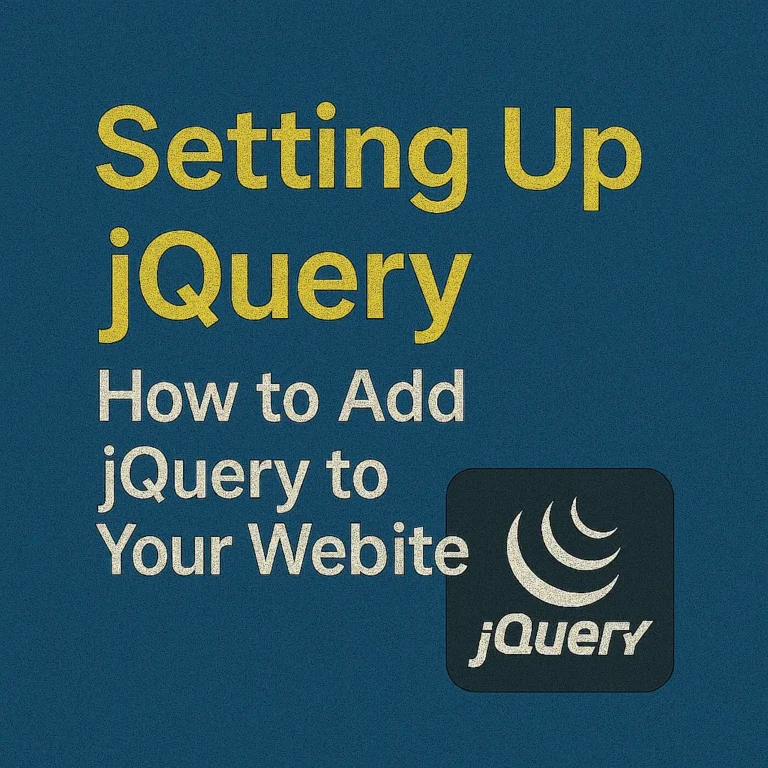 Setting Up jQuery How to Add jQuery to Your Website