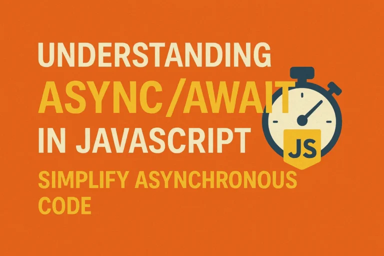 Understanding AsyncAwait in JavaScript - Simplify Asynchronous Code