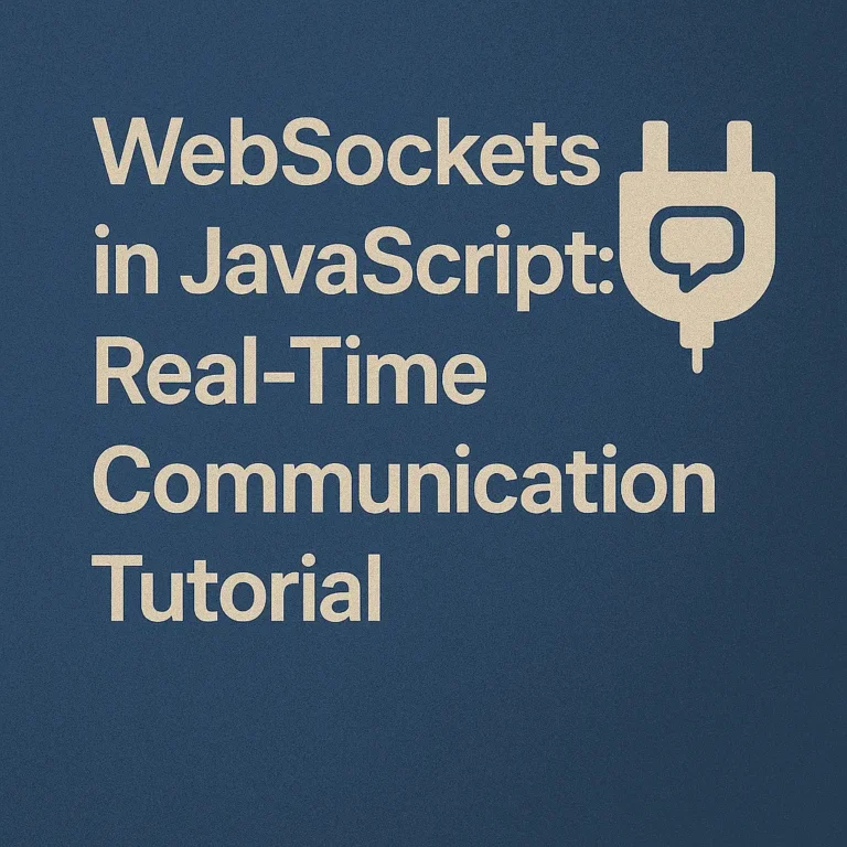 WebSockets in JavaScript Real-Time Communication Tutorial